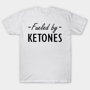 Fueled by ketones T-Shirt